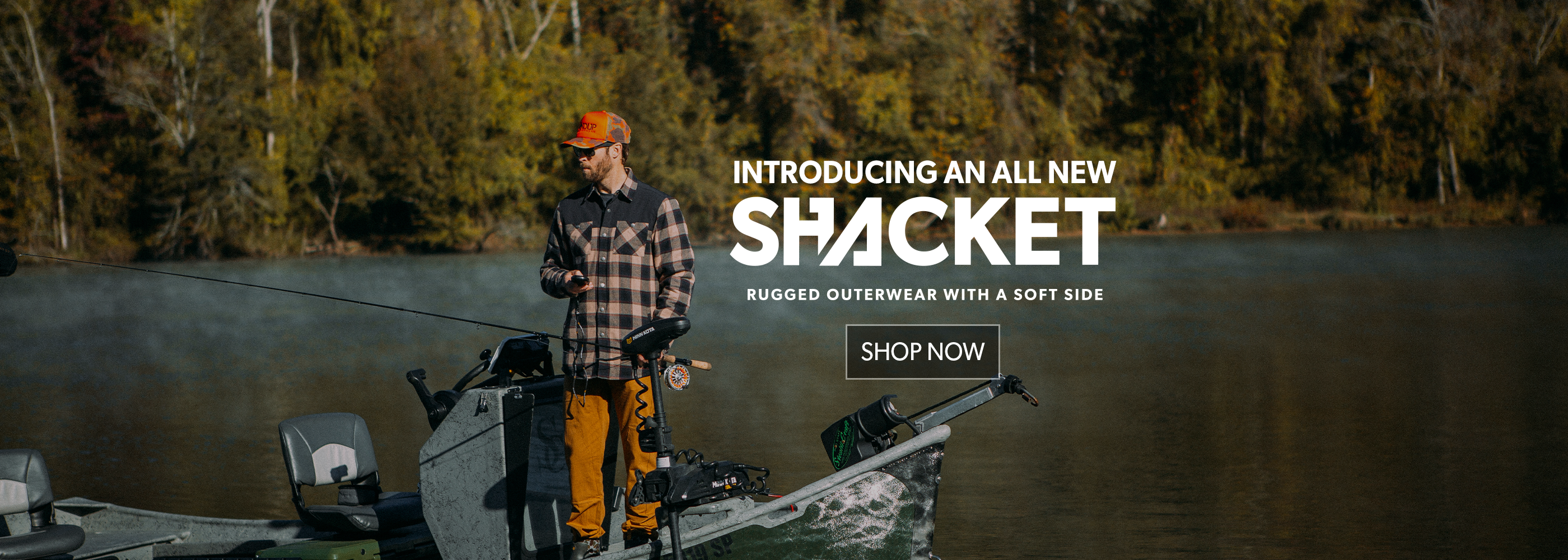 a man on a fishing boat wearing a plaid jacket and orange hat, with text overlayed promoting an all new SHACKET.