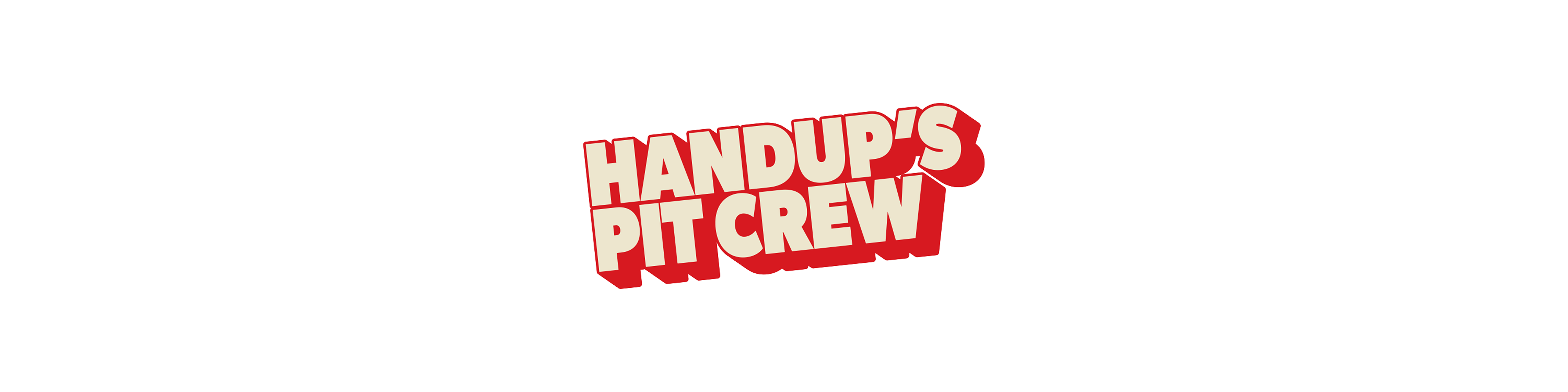 The logo for 'Handup's Pit Crew' is displayed on a solid white background. The logo features the text 'HANDUP'S PIT CREW' in bold white letters with a red outline and a red drop shadow, styled in a classic comic-book or sticker design.